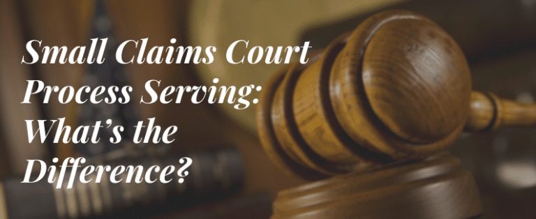 Small Claims Court Process Serving: What s the Difference? Process Server